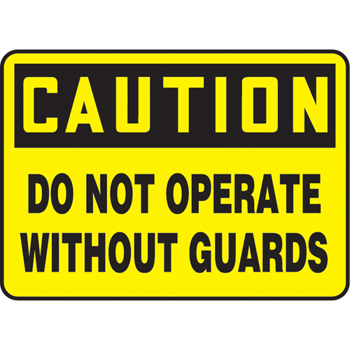 Enseigne  Do Not Operate Without Guards , 10" x 14", Vinyle, Anglais Quali-T-Solutions
